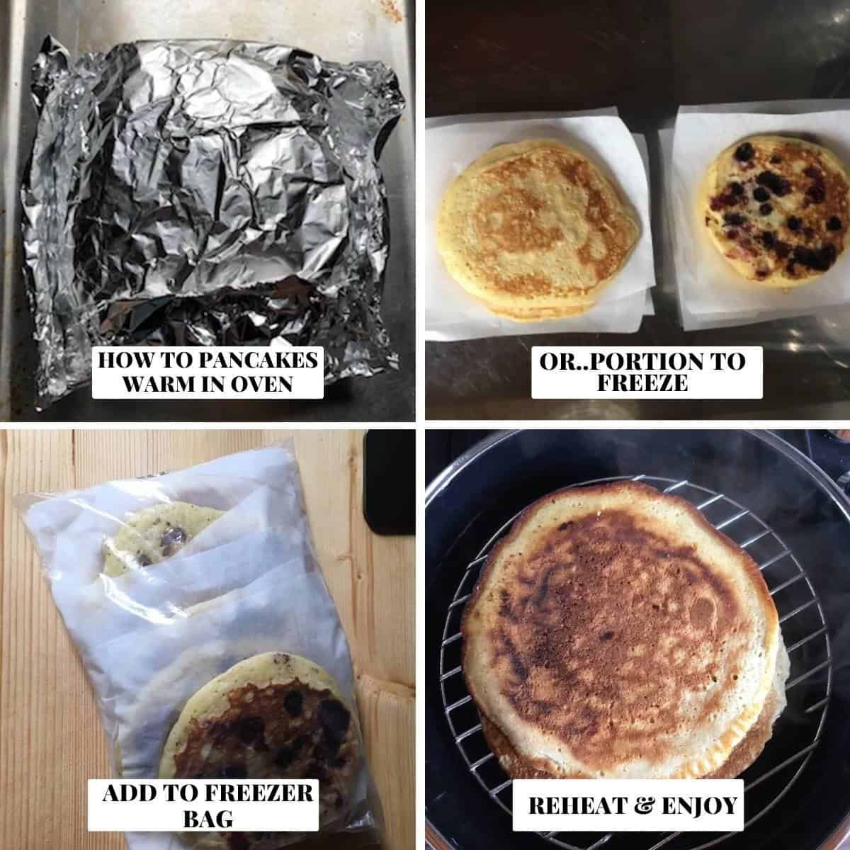 Four panel collage showing how to keep pancakes warm in a foil packet in the oven, portion with parchment paper to freeze, store in a freezer bag, and reheat by steaming on a canning rack in a covered skillet.